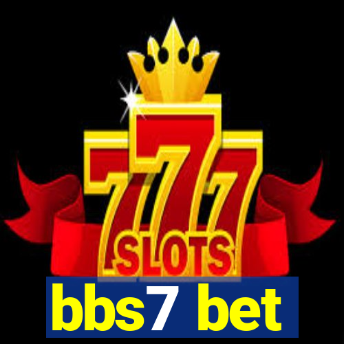 bbs7 bet